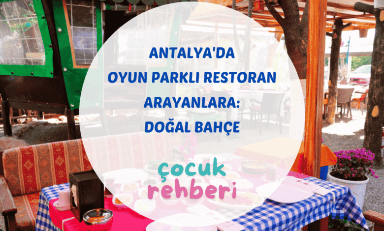 Antalya oyun parklı restoran doğal bahçe ve palyaço etkinliği Begonvil Plus